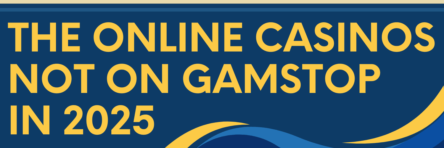 Exploring Non-Gamstop Casinos Your Ultimate Guide 1313146565